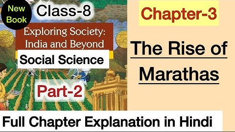 Class 8 Social Science | Chapter 3 Explanation | The Rise of Marathas | Part 2 | SST | NCERT | CBSE