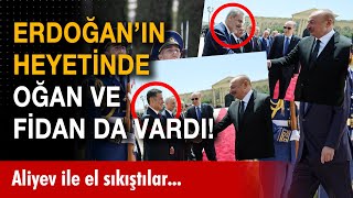 İşte Erdoğanın Azerbaycan Heyeti Sinan Oğandan Hakan Fidana