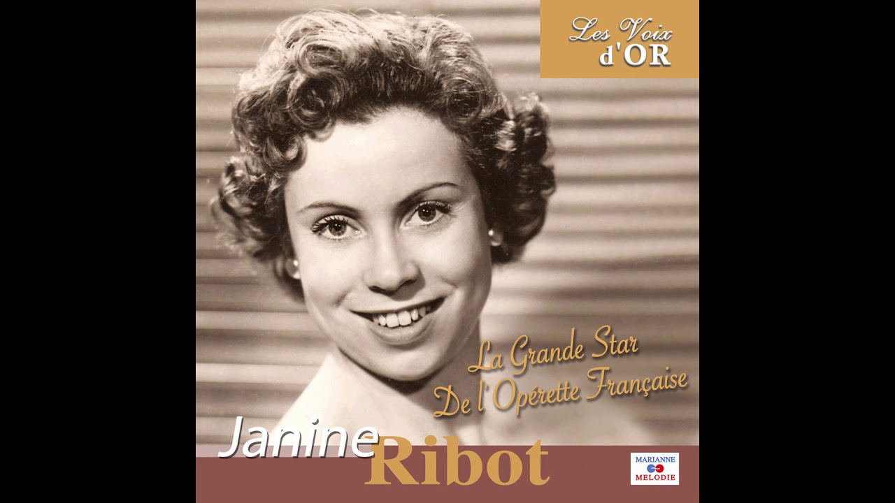 Janine Ribot - Les sentiers de la montagne (De l'opérette 