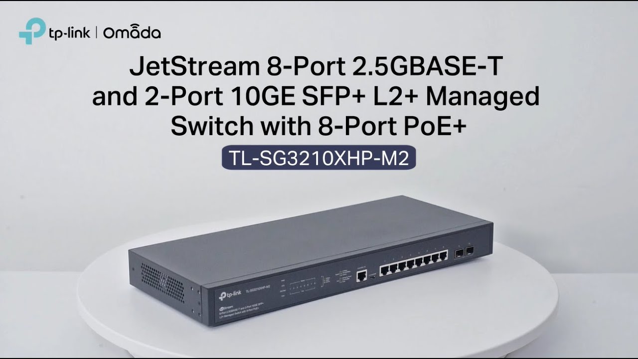 TP-Link TL-SG3210XHP-M2 | JetStream 8-Port 2.5GBASE-T and 2-Port 10GE SFP+  L2+ Managed Switch