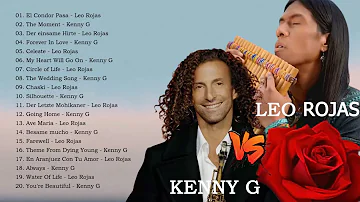 Leo Rojas Kenny G Greatest Hits The Best Of Kenny G Leo Rojas 2021