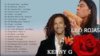 Leo Rojas Kenny G Greatest Hits The Best Of Kenny G Leo Rojas 2021