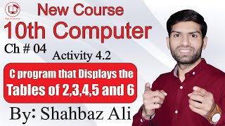 Activity 4.2 |C Program to print tables 2,3,4,5 and 6|10th Computer |Chapter # 4|@DigitalEducation101​