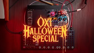 Famous OXI Halloween Special : Track From Scratch ft OXI One, Coral and Meta Wealth