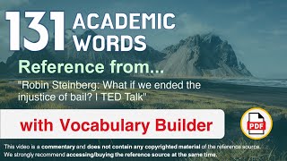 131 Academic Words Ref from "Robin Steinberg: What if we ended the injustice of bail? | TED Talk"