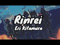 Eri Kitamura - Rinrei (Lyrics)
