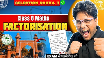 Factorisation Class 8 🔥 Full Chapter Explained | Zero to Hero | NCERT Maths