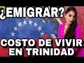 Cuánto cuesta vivir en Trinidad y tobago - Vlog - Emigrar?