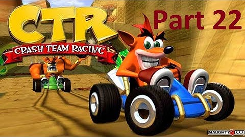 Crash Team Racing: 101% Walkthrough Part 22 - Crash Cove CTR Token
