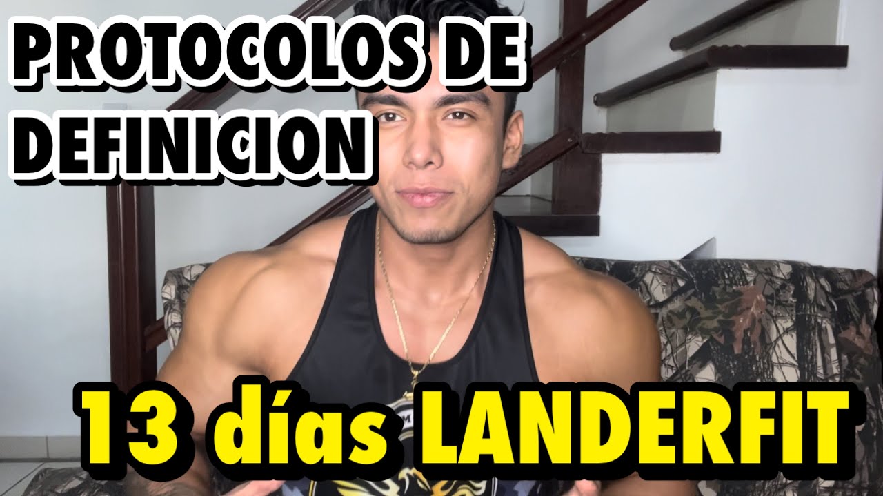 PROTOCOLOS DE DEFINICIÓN | QUE PRODUCTOS SE USAN | A 13 DÍAS LANDERFIT