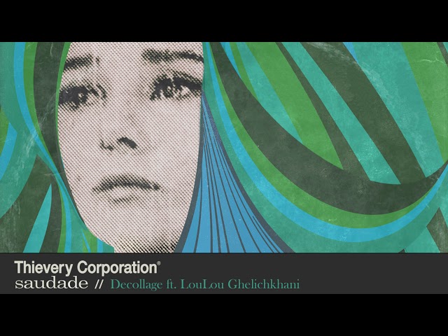 Thievery Corporation Feat. Lou Lou Ghelichkhani - Décollage