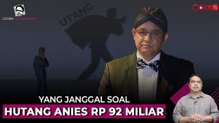 Ade Armando: YANG JANGGAL SOAL HUTANG ANIES RP 92 MILIAR I Logika Ade Armando