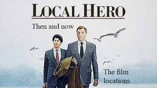 Local Hero. Film locations then and now