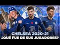 CHELSEA CAMPEÓN de CHAMPIONS LEAGUE 2021: ¿QUÉ FUE de sus JUGADORES?