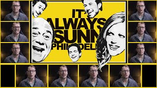 It's Always Sunny in Philadelphia Theme - TV Tunes Acapella
