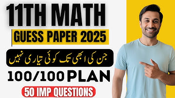 How to Get 90% marks in 11th Class Math paper | 1st year Math Guess paper 2025