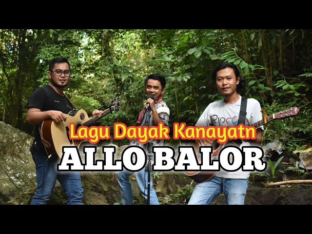 ALLO BALOR - LAGU DAYAK KALBAR Cover Anthony Ayas class=