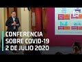 Conferencia Covid-19 México - 2 julio 2020