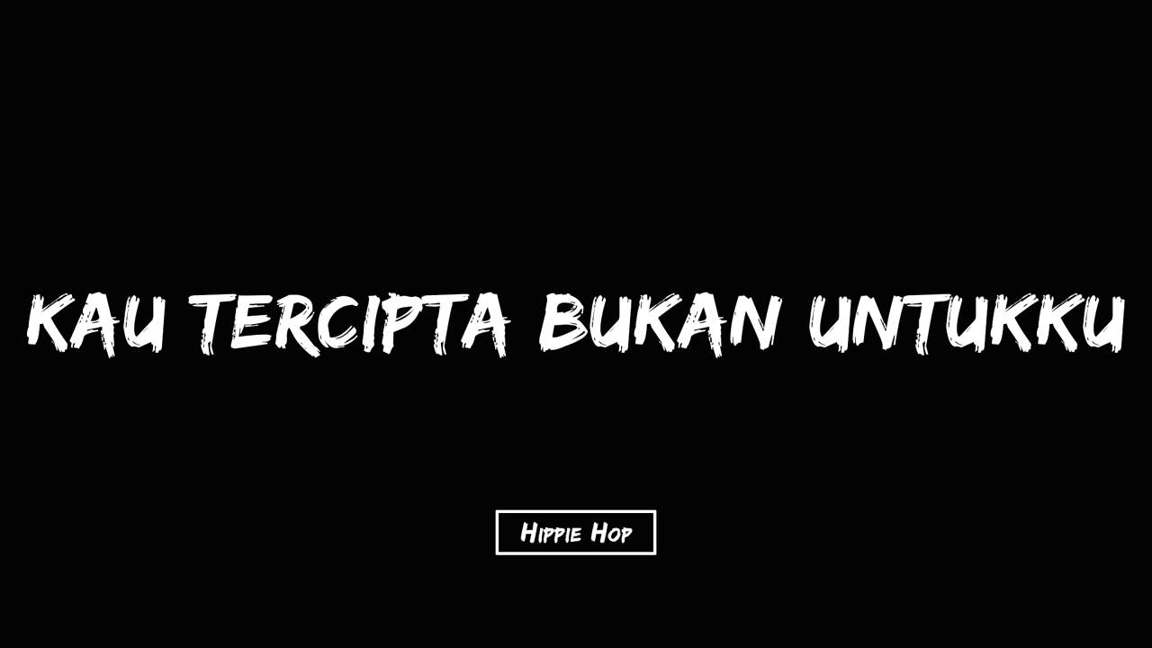Kau tercipta bukan untukku mp3