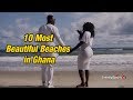 10 Most Beautiful Beaches In Ghana 
