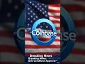 BREAKING: #Coinbase Get HUGE #US Approval 🤯 #shorts