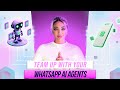Team Up With AI Agents: The WhatsApp Sales Revolution 🤖