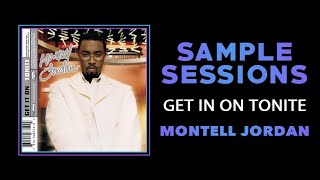 Sample Sessions - Episode 214: Get It On Tonite - Montell Jordan