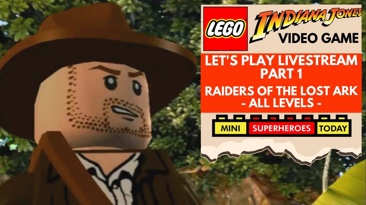 LET'S PLAY: LEGO Indiana Jones - Raiders of the Lost Ark Live Stream (Part 1)