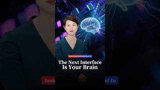 Inside China Tech | The Next Interface Is Your Brain