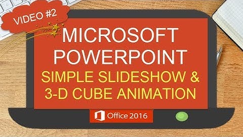 POWERPOINT SIMPLE SLIDESHOW | 3-D CUBE ANIMATION TEMPLATE EXAMPLES | MICROSOFT POWERPOINT 2016 (#2)