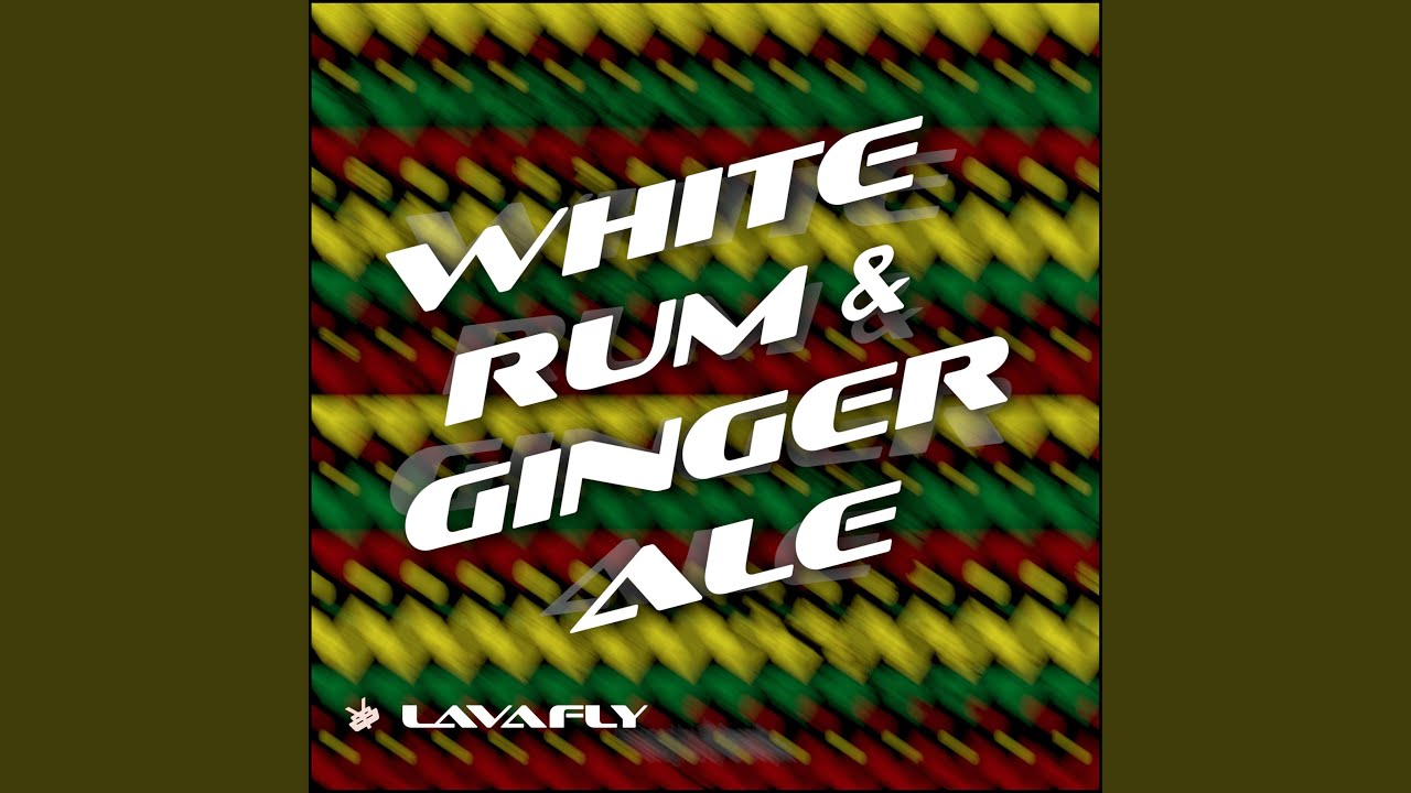 White Rum & Ginger Ale YouTube