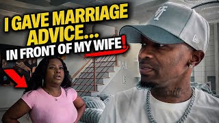 Marriage Advice In Front Of My Wife 
