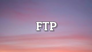 YG - FTP (Lyrics)🎧