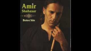 Amir Shahasar Botechin Classical Persian Music
