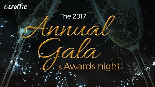 ETRAFFIC PRESENTS: The 2017 Annual Gala & Awards Night