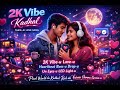 2K Vibe Kadhal” — a futuristic Tamil AI Love Song filled with Gen-Z vibes, digital romance