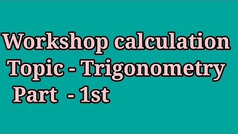 Workshop calculation for CITS examination Trignometry Part-1st with previous year paper solutions