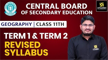 CBSE Board Term Wise Syllabus 2021-22 | Class 11th Geography | Revised Syllabus Complete Details