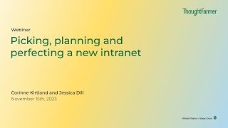 Picking, planning and perfecting a new intranet
