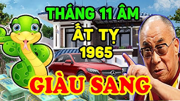 Tiết Lộ Tử Vi Tuổi Ất Tỵ 1965 Tháng 11 Âm: BỖNG TRÚNG SỐ PHẤT MẠNH, Lên Đời Đại Gia | LPTV