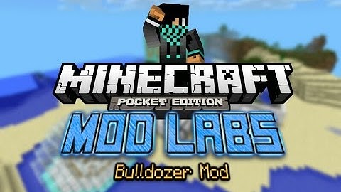 MCPE [0.9.5] MOD LABS: Bulldozer Mod