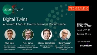 Digital Twins: A Powerful Tool to Unlock Business Performance, w/ INSEAD faculty Enver Yucesan