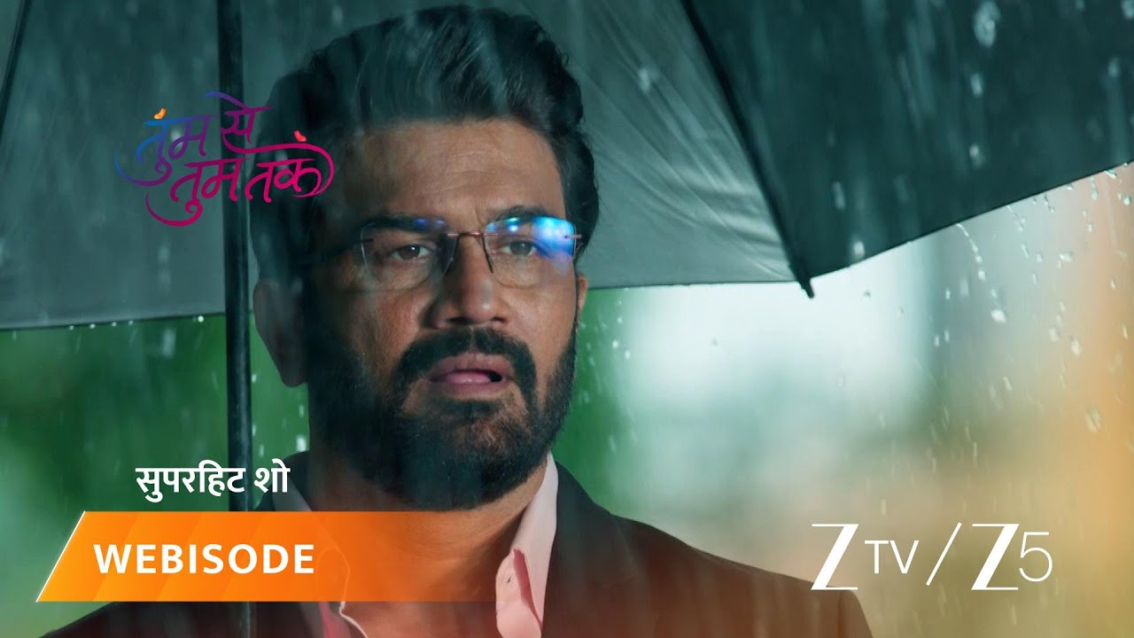 TUMM SE TUMM TAK | Anu and Aryavardhan's rainy day