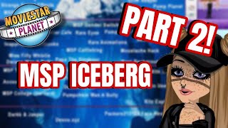 The Moviestarplanet Iceberg part 2