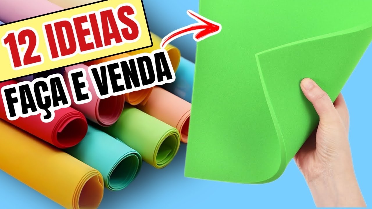 12 Ideias Incríveis para Fazer e Vender com E.V.A - YouTube