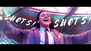 Shots! || Loki Series S1 (ft. Drunk Loki)