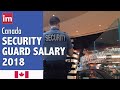 Security Guard Salary in Canada (2018) - Wages in Canada