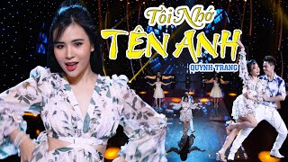 Tôi Nhớ Tên Anh Hoàng Thi Thơ - Quỳnh Trang Official Mv 