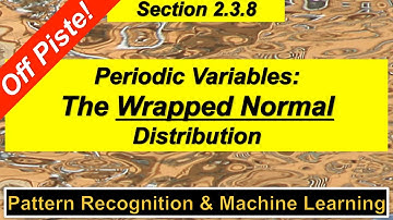 2.3.8 Periodic Variables - The Wrapped Normal Distribution