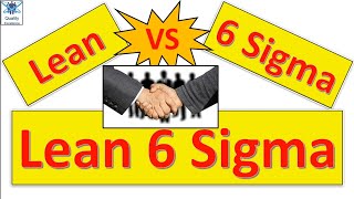 Lean Vs Six Sigma | Difference between Lean, Six Sigma and Lean Six Sigma | What is Lean Six Sigma